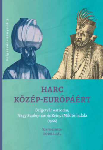 Kniha Harc Közép-Európáért Fodor Pál (szerk.)