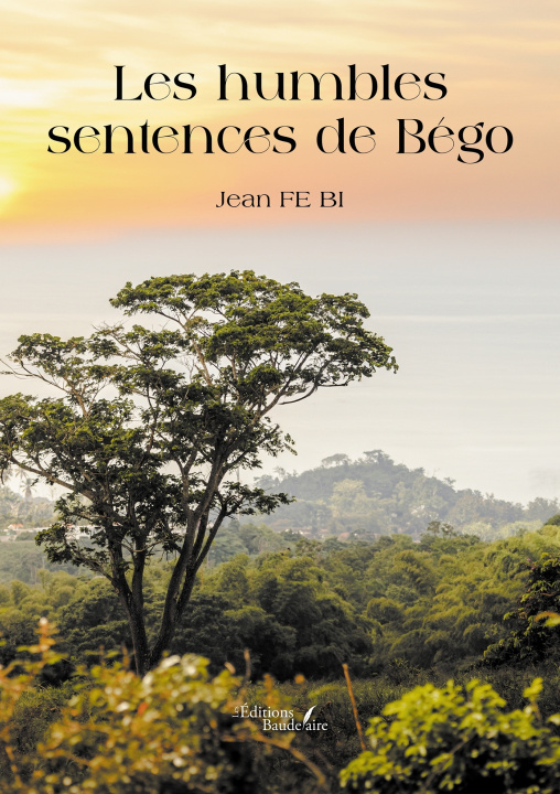 Carte Les humbles sentences de Bégo Jean FE BI