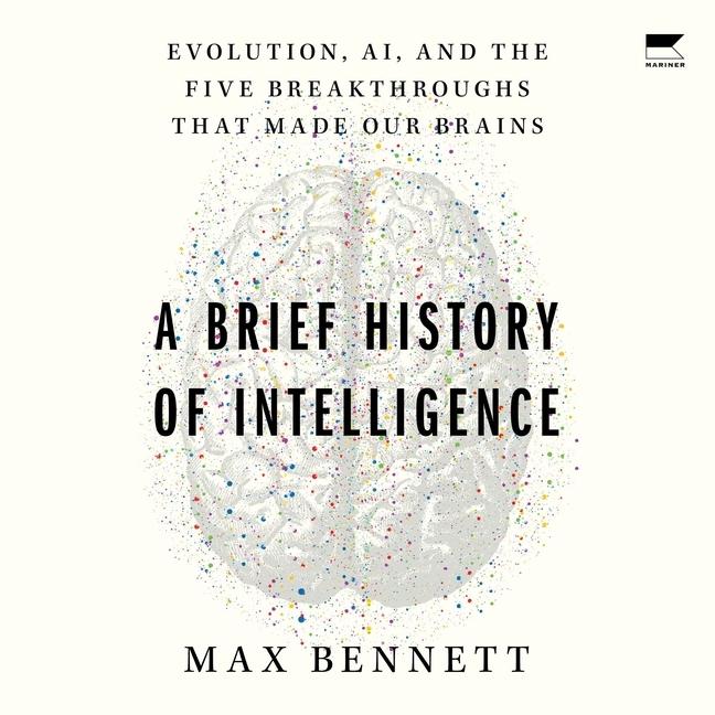 Audio A Brief History of Intelligence George Newbern