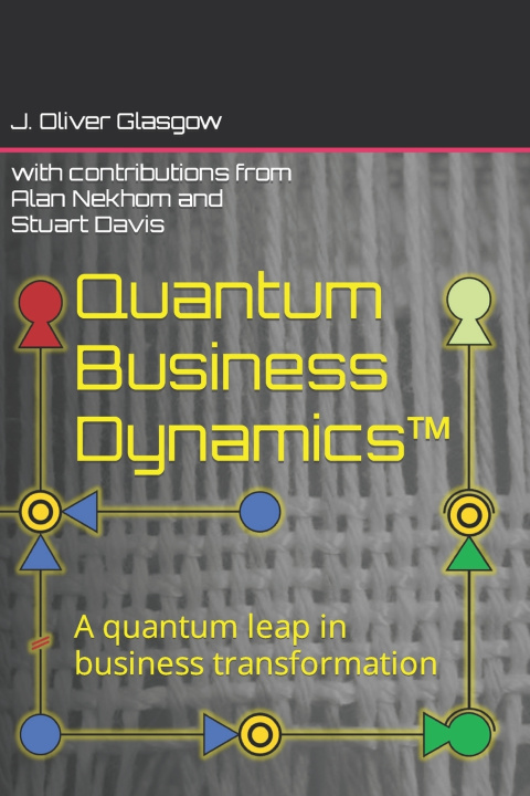 Boek Quantum Business Dynamics(TM) J. Oliver Glasgow