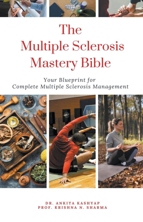 Libro The Multiple Sclerosis Mastery Bible Krishna N. Sharma