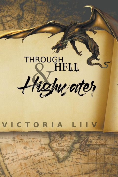 Knjiga Through Hell & Highwater Victoria Liiv