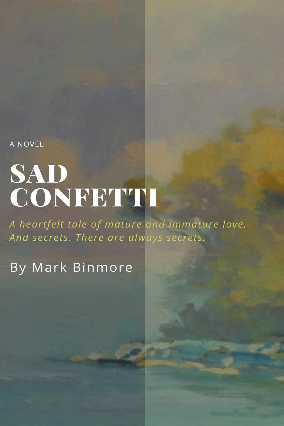 Book Sad Confetti Mark Binmore