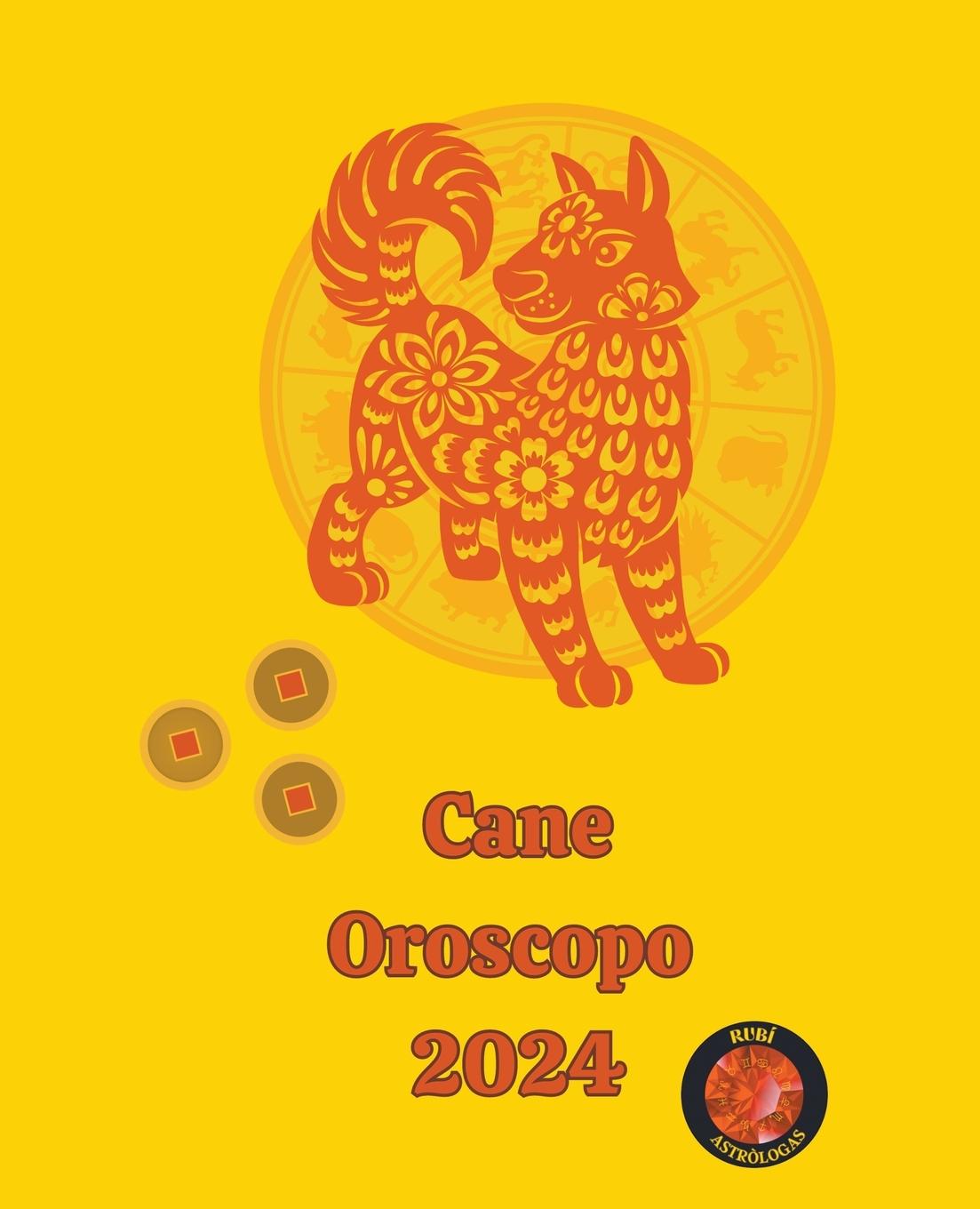 Kniha Cane Oroscopo  2024 Angeline A. Rubi