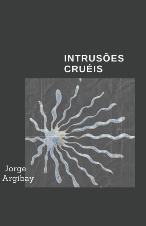 Knjiga Intrus?es Cruéis Jorge Argibay