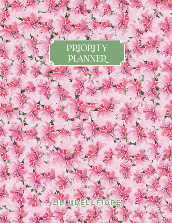 Knjiga Priority Planner Lili Udell Fiore