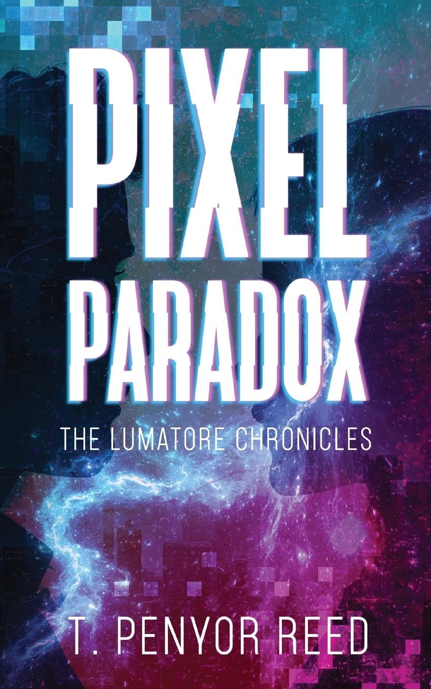 Knjiga Pixel Paradox T. Penyor Reed