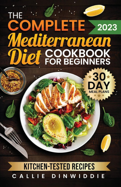 Kniha The Complete Mediterranean Diet Cookbook for Beginners 