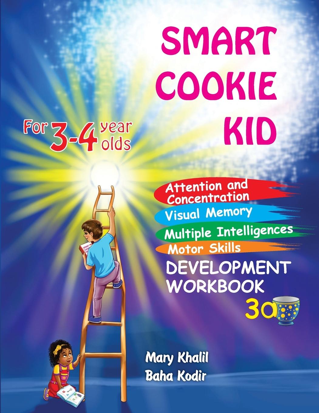 Kniha Smart Cookie Kid For 3-4 Year Olds Attention and Concentration Visual Memory Multiple Intelligences Motor Skills Book 3A Baha Kodir
