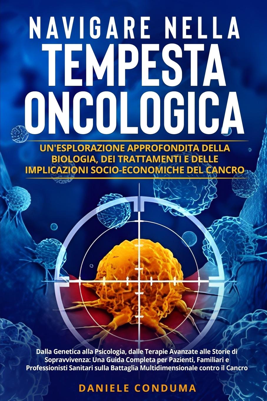 Книга Navigare nella Tempesta Oncologica Daniele Conduma