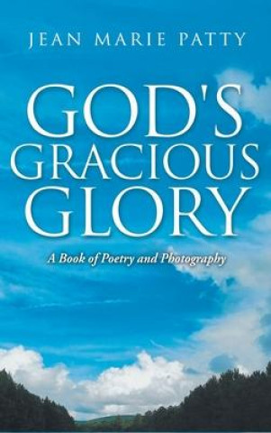 Knjiga God's Gracious Glory Jean Marie Patty