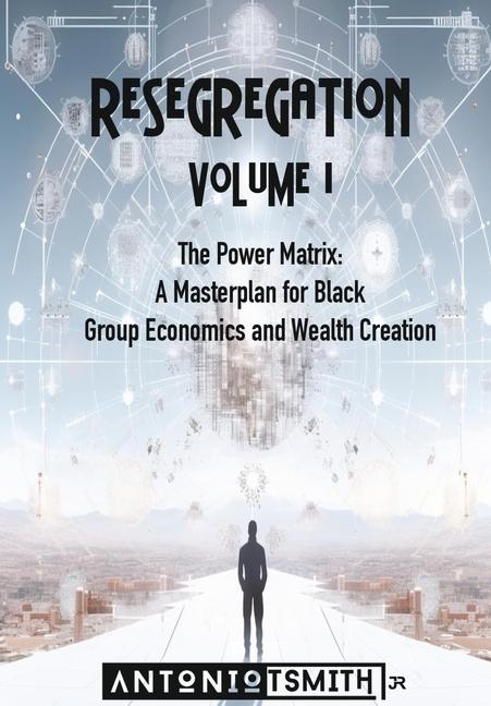 Knjiga Re-Segregation Antonio Smith Jr