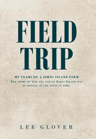 Kniha Field Trip Lee Glover