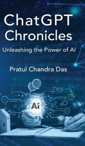 Buch ChatGPT Chronicles Pratul Chandra Das