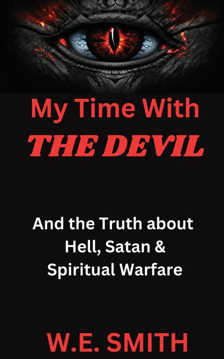 Kniha My Time With THE DEVIL W. E. SMITH