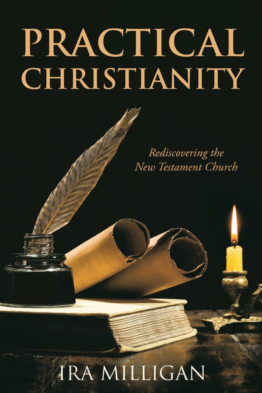 Knjiga Practical Christianity Ira Milligan