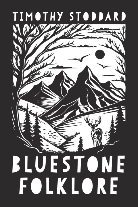 Knjiga Bluestone Folklore Timothy Stoddard