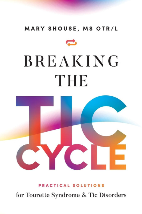 Knjiga Breaking the TIC Cycle Mary Shouse