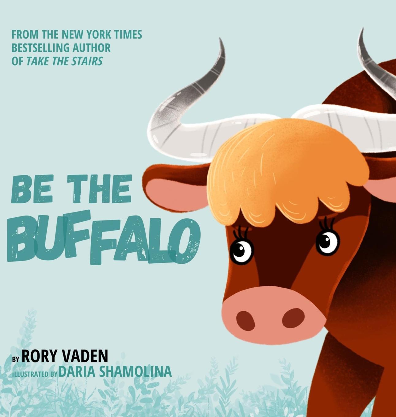Knjiga Be The Buffalo Rory Vaden