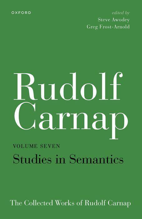 Buch Rudolf Carnap: Studies in Semantics The Collected Works of Rudolf Carnap, Volume 7 (Hardback) 