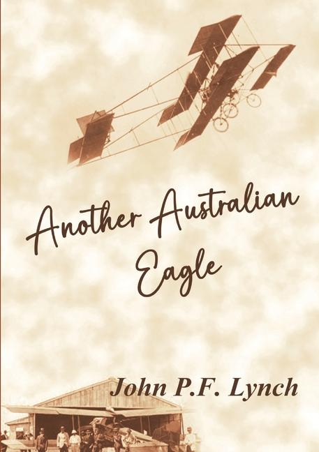 Knjiga Another Australian Eagle John P F Lynch