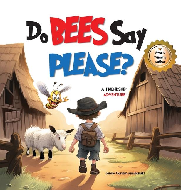 Knjiga Do Bees Say Please? Janice Garden Macdonald