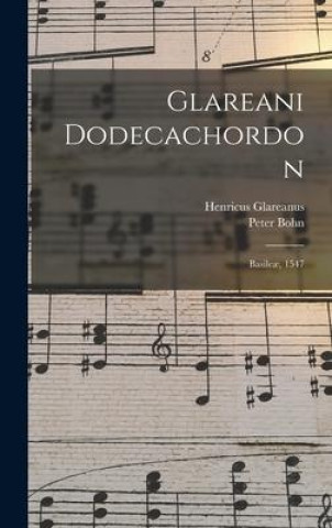 Kniha Glareani Dodecachordon Peter Bohn