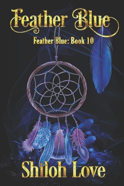 Knjiga Feather Blue Shiloh Love