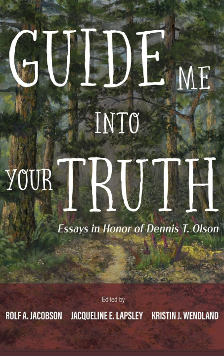 Knjiga Guide Me into Your Truth Jacqueline E. Lapsley