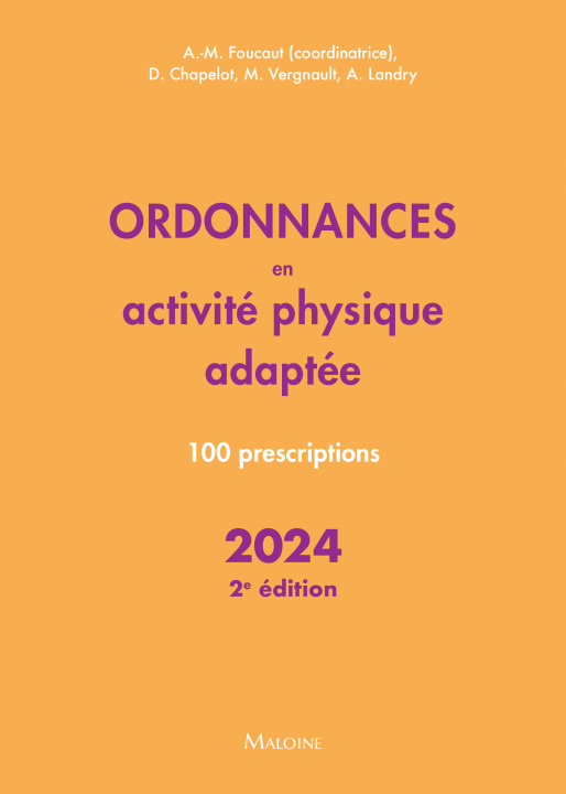 Kniha Ordonnances en activité physique adaptée 2024 - 100 prescriptions - 2e édition Foucaut