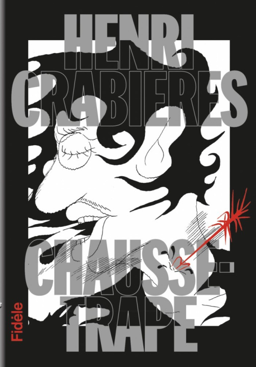 Buch Chausse-trape Henri CRABIERES