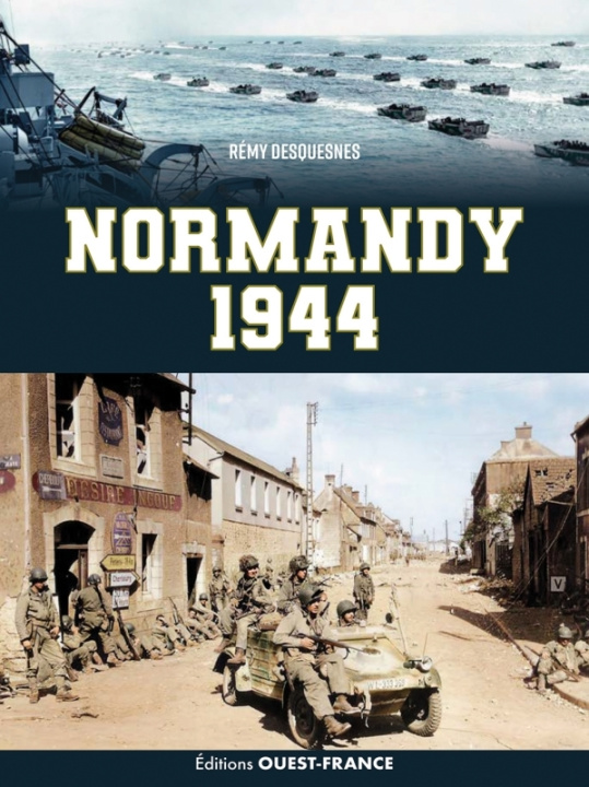 Livre Normandie 1944 - Anglais Rémy Desquesnes