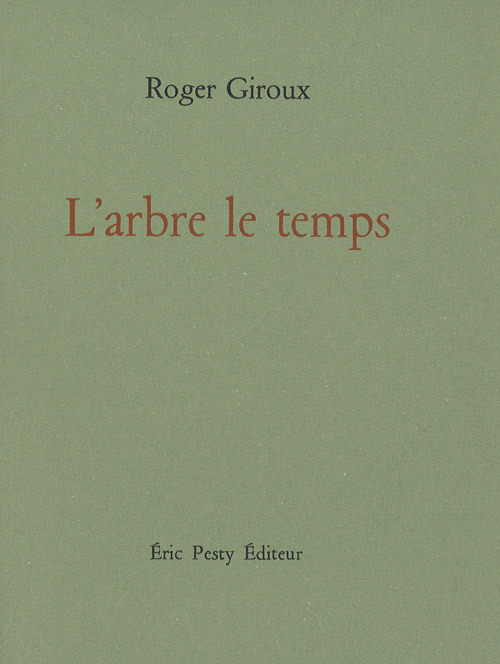 Buch L’arbre le temps Roger GIROUX