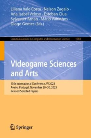Knjiga Videogame Sciences and Arts Liliana Vale Costa