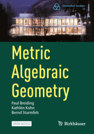 Book Metric Algebraic Geometry Kathlén Kohn