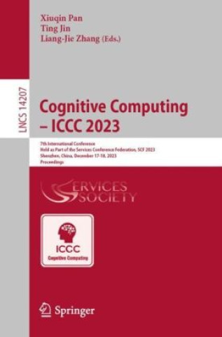 Knjiga Cognitive Computing - ICCC 2023 Xiuqin Pan