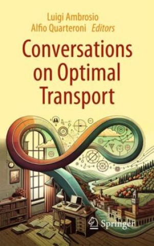 Kniha Conversations on Optimal Transport Luigi Ambrosio