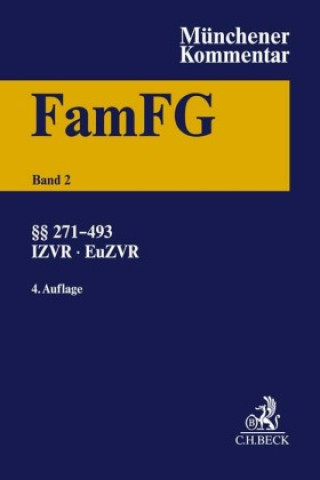 Kniha Münchener Kommentar zum FamFG  Band 2: §§ 271-493, Internationales und Europäisches Zivilverfahrensrecht in Familiensachen Thomas Rauscher