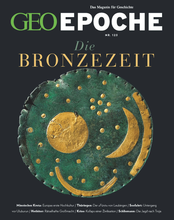 Carte GEO Epoche 123/2023 - Die Bronzezeit Katharina Schmitz