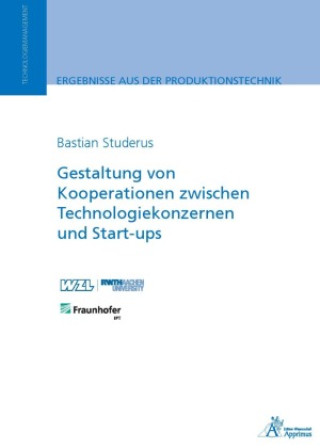 Kniha Gestaltung von Kooperationen zwischen Technologiekonzernen und Start-ups Bastian Studerus