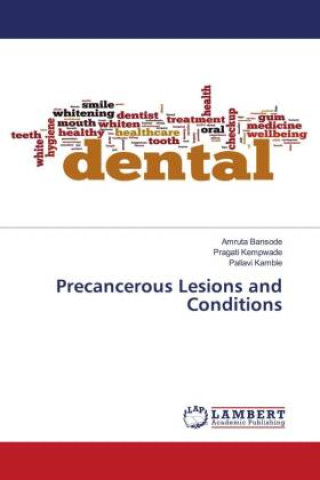 Knjiga Precancerous Lesions and Conditions Amruta Bansode