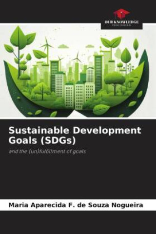 Könyv Sustainable Development Goals (SDGs) 