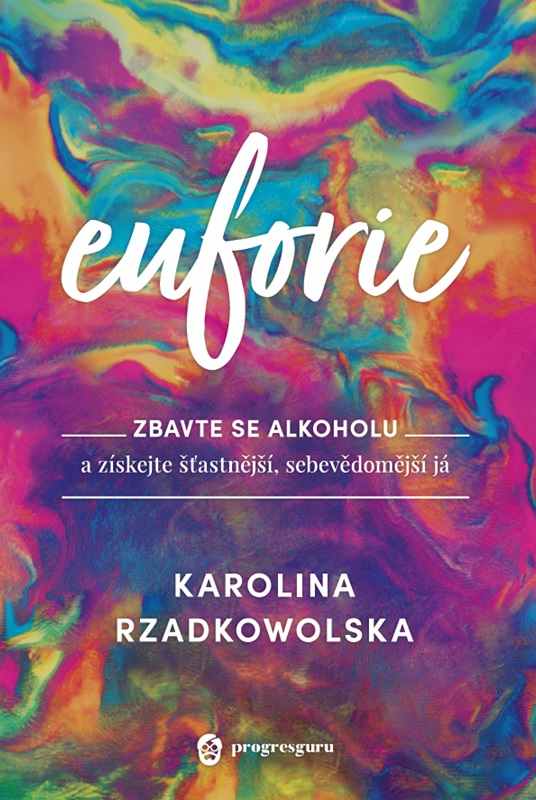 Kniha Euforie Karolina Rzadkowolska