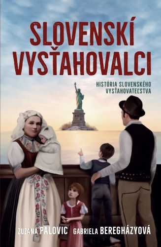 Kniha Slovenskí vysťahovalci Zuzana Palovic