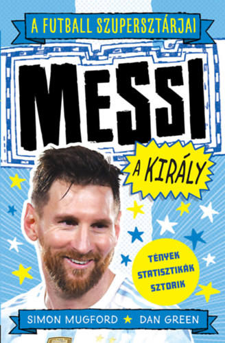 Kniha A futball szupersztárjai: Messi, a király Green