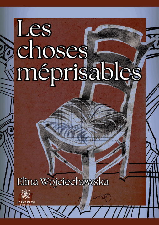 Knjiga CHOSES MEPRISABLES ELINA WOJCIECHOWSKA