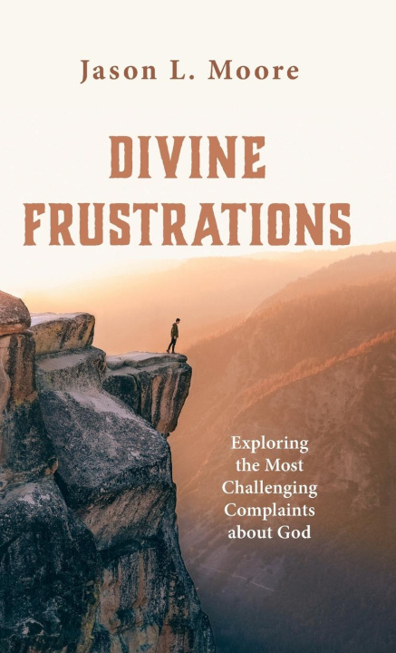 Knjiga Divine Frustrations Jason L. Moore