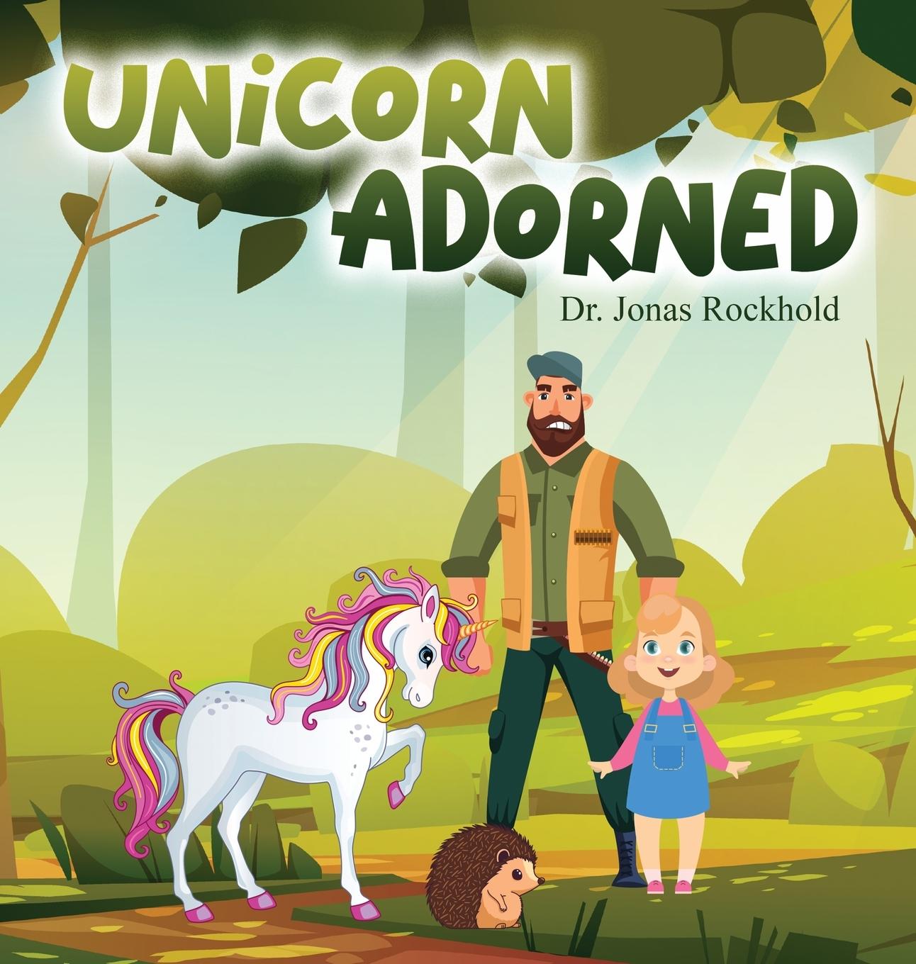 Knjiga Unicorn Adorned Dr. Jonas Rockhold