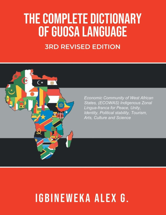 Carte THE COMPLETE DICTIONARY OF GUOSA LANGUAGE 3RD REVISED EDITION 
