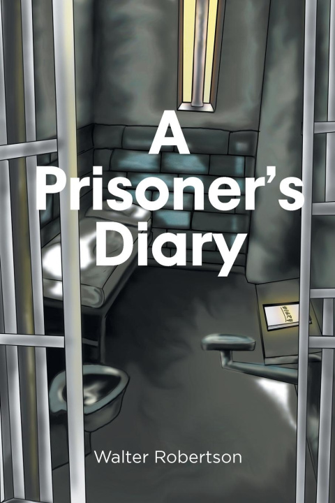 Knjiga A Prisoner's Diary Walter Robertson